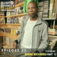 Ep. 22 : Skeme Richards (Part 1)