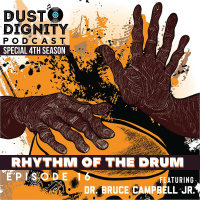 Ep. 16 : Rhythm of the Drum