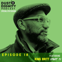 Ep. 18 : King Britt (Part 1)