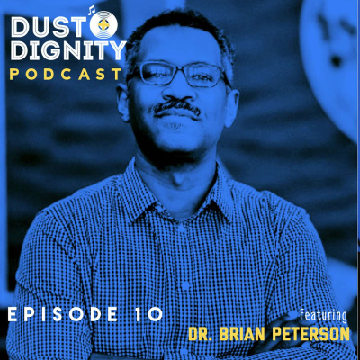 Dust + Dignity Podcast