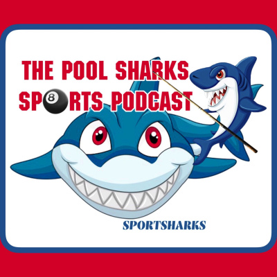 Pool Sharks Sports Podcast