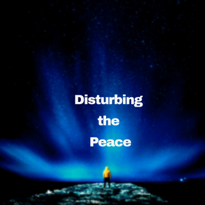 Disturbing The Peace