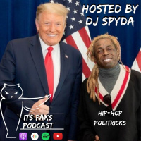Hip-Hop Politricks - Its FAKs Podcast - [61] 11/4/20