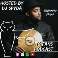 Streaming Farms - Its FAKs Podcast - [50] 5/12/20