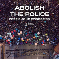 Episode 33: Abolish The Police