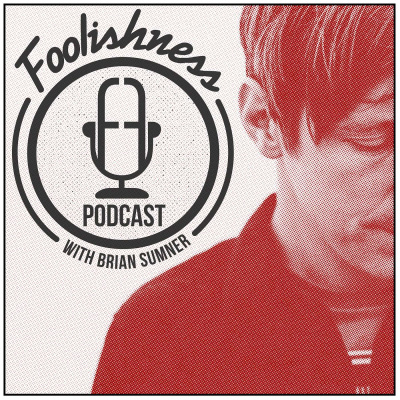 Foolishness Podcast With Brian Sumner