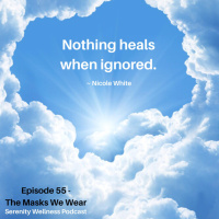 Episode - 55 - The Masks We Wear