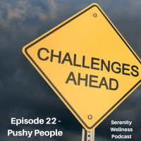 Episode - 22 - Pushy People