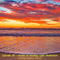 Episode - 29 - Ocean of Healing Light Meditation