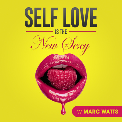 Self Love Is The New Sexy!