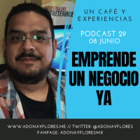 Emprende un Negocio ¡YA! - Podcast de Negocios