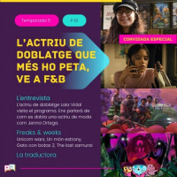 5x19 - Freaks and Bits: Entrevista amb lactriu de doblatge Laia Vidal