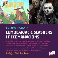 4x08 - Freaks and Bits: Entrevista al CEO de FinalBoss Games (LumbearJack)
