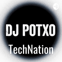 TechNation #5 - DJ POTXO Big Room Guestmix