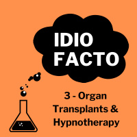 3 - Organ Transplants  Hypnosis