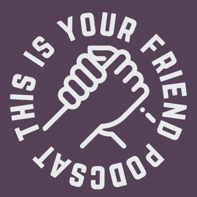 This Is Your Friend