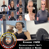 #120 - Accountability isnt Contagious it Seems: The RubenPrime Prime Podcast