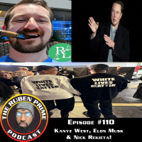 #110: Kanye West, Elon Musk, Nick Rekieta! - RubenPrime Podcast