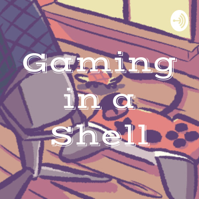 Gaming In A Shell