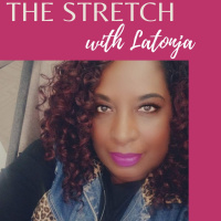 THE STRETCH with LATONJA (Trailer)