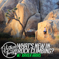 Whats new in Rock Climbing? - Part 1 w/ Xavier Arias