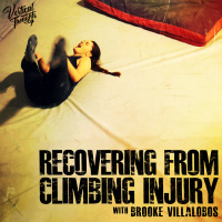 Recovering from Climbing Injury w/ Brooke Villalobos