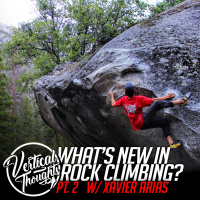 Whats new in Rock Climbing? - Part 2 w/ Xavier Arias