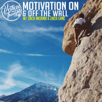 Motivation on  off the Wall w/ Zach Medina  Zach Lane