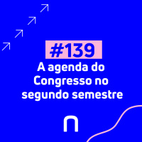 #139 - LIVE | Carlos Sampaio | A agenda do Congresso no segundo semestre - Necton