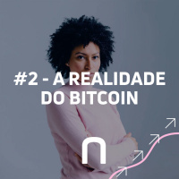 #2 - A realidade do Bitcoin - Necton