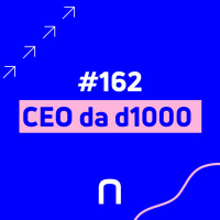 #162 - Bate-papo com Sammy Birmarcker, CEO da d1000 | Necton