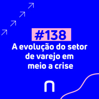 #138 - LIVE | Laurence Gomes e Paula Picinini | A evolução do setor de varejo em meio a crise - Necton