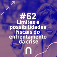 #62 - Mansueto de Almeida | Limites e possibilidades fiscais do enfrentamento da crise | Necton