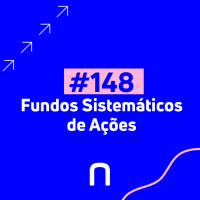#148 - Avantgarde | Investimento em Fundos Sistemáticos de Ações