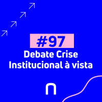 #97 - Sen. Kátia Abreu Debate Crise Institucional à vista - Necton