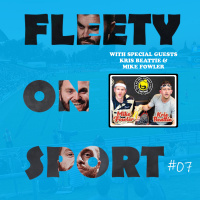 Episode 07 - Kris Beattie  Mike Fowler