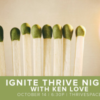 Ignite Thrive with Ken Love