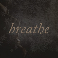 Breathe | Part 1