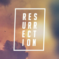 Resurrection