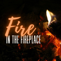 Fire in the Fireplace | Week 5