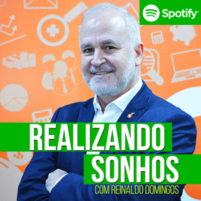 Realizando Sonhos Com Reinaldo Domingos