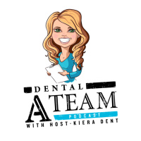 #314: Kiera’s Path: Dental Assistant to Practice Owner