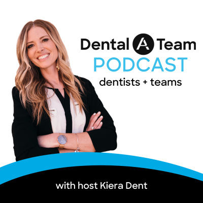 Dental A Team W/ Kiera Dent And Dr Mark Costes