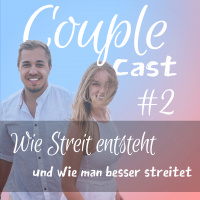 #2 - Wie Streit entsteht und wie man besser streitet!