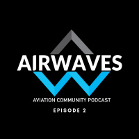 Ep 2 - Airwaves Aviation - A380, SIGMETs, Shutdowns, and Super Bowl Traffic