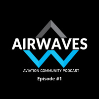 Ep 1 - Airwaves Aviation - Intro, Longest Flight, Downwash, Solo Stories, Shoutouts