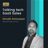 S2E8 - Talking tech SaaS Sales ft. Srinath Srinivasan, Head of Sales at Plivo