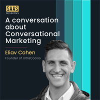S2E1 - A conversation about Conversational Marketing ft. Eliav Cohen