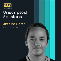 S1E23 - Unscripted Sessions ft. Antoine Goret, CMO of Crisp IM