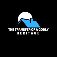 The Transfer Of a Godly Heritage - Matt Penalber